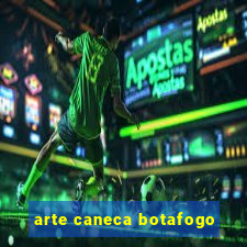 arte caneca botafogo